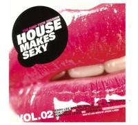 Various Artists - House Makes Sexy - Mixed By Jé