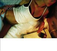Various Artists - House Rebels 014
