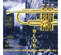 Various Artists - How Blues Born