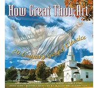 Various Artists - How Great Thou Art: 20 Country Gospel Classics