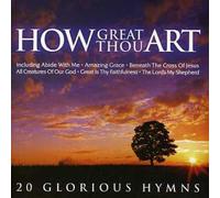 Various Artists - How Great Thou Art - 20 Glorious Hymns