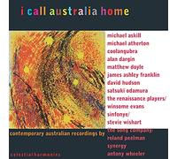 Various Artists - I Call Australia Home: Contemporary Australian Recordings