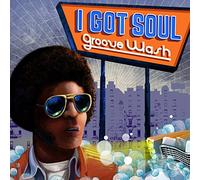 Various Artists - I Got Soul - Groove Wash