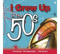 Various Artists - I Grew Up In The 50's