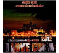 Various Artists - I Love Cuba 2012