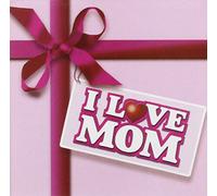Various Artists - I Love Mom