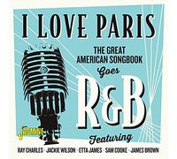 Various Artists - I Love Paris - The Great American Songbook Goes R&B