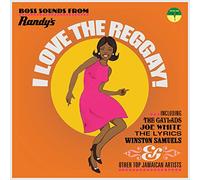 Various Artists - I Love The Reggay! Boss Sounds From Randy's Records