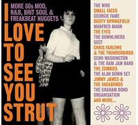 Various Artists - I Love To See You Strut - More '60S Mod, Rnb, Brit Soul And Freakbeat Nuggets Clamshell Box)