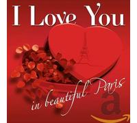 Various Artists - I Love You In Beautiful Paris