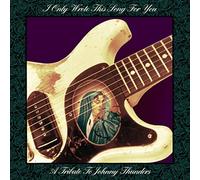 VARIOUS ARTISTS - I ONLY WROTE THIS SONG FOR YOU - A TRIBUTE TO JOHNNY - J3z