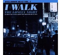 Various Artists - I Walk The Lonely Night