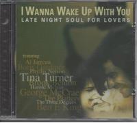 Various Artists - I Wanna Wake Up With You: 18 Soul Hits