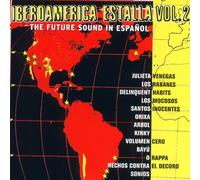 Various Artists - Iberoamerica Estalla vol. 2 - The future sound in Español