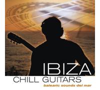 VARIOUS ARTISTS - Ibiza Chill Guitars - Balearic Sounds Del Mar
