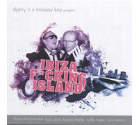 Various Artists - Ibiza Fucking Island (Djerry C And Moussy Key)