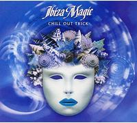 Various Artists - Ibiza Magic: Chill Out Trick