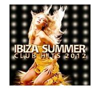 Various Artists - Ibiza Summer Club Hits 2012