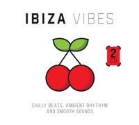 Various Artists - Ibiza Vibes: Chilly Beats, Ambient Rhythm And Smooth Sounds