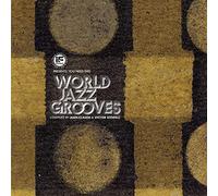 VARIOUS ARTISTS - IF MUSIC PRESENTS: YOU NEED THIS - WORLD JAZZ GROOVES (COMPILED BY JEAN-CLAUDE & VICTOR KISWELL)