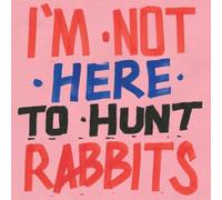 Compilation – I'm Not Here To Hunt Rabbits – Vinyl – Piranha
