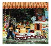 Various Artists - Import Export A La Turka