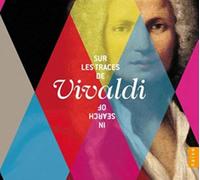 Various Artists - In Search of Vivaldi: Operas, Sacred Music, Concertos