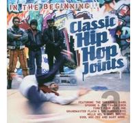 Various Artists - In The Beginning... Classic Hip Hop Joints