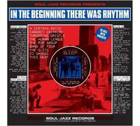 Soul Jazz Records Presents - [Soul Jazz Records Presents] In The Beginning There Was Rhythm [VINYL]