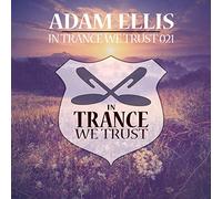 Various Artists - In Trance We Trust 021 Mixed By Adam Ellis
