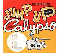 Various Artists - Independence Jump Up Calypso (Expanded Edition)