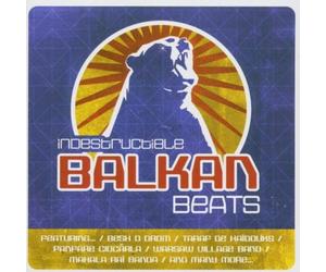 Various Artists - Indestructable Balkan Beats