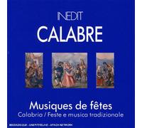 Various Artists - Inedit: MUSIQUES DE FETES EN CALABRE