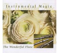Various Artists - Instrumental Magic: The Wonderful Flute