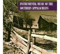 Various Artists - Instrumental Music Of The Southern Appalachians