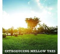 Various Artists - Introducing Mellow Tres
