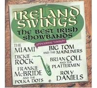 Various Artists – Ireland Swings: The Best Irish Showbands