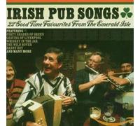 Various Artists - Irish Pub Songs: Good Time Favourites From The Emerald Isle