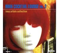 Various - Irma Cocktail Lounge Vol. 2