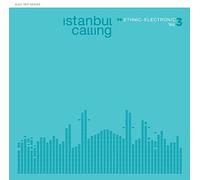 Various Artists - Istanbul Calling Vol 3. By Oguz Kaplangi