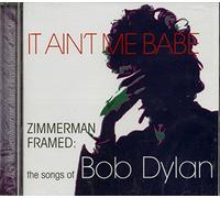Various Artists - It Ain't Me Babe: The Songs Of Bob Dylan