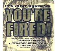 Various Artists - It's Just Business: You're Fired