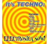 Various Artists - It's Techno-Electronica Now