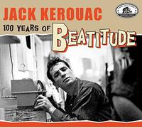 Various Artists - Jack Kerouac - 100 Years Of Be