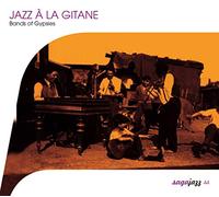 Various Artists - Jazz A La Gitane - Bands Of Gypsies