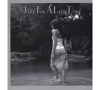 Various Artists - Jazz For A Lazy Day (UK Import)
