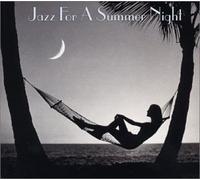 Various Artists - Jazz For A Summer Night [2 CD]