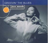 Various Artists - Jazz Moods: Groovin' the Blues