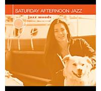 Various Artists - Jazz Moods: Saturday Afternoon Jazz