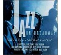 Various Artists - Jazz On Broadway: GREATEST JAZZ ARTISTS;GREATEST SHOW TUNES